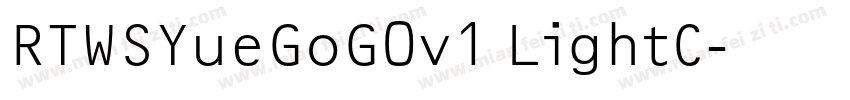 RTWSYueGoG0v1 LightC字体转换